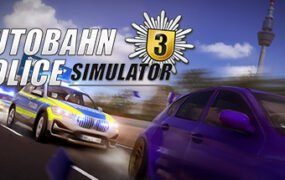 高速公路交警模拟3/Autobahn Police Simulator 3(整合Off-Road DLC)