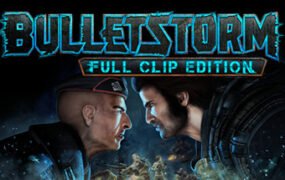 子弹风暴/Bulletstorm: Full Clip Edition