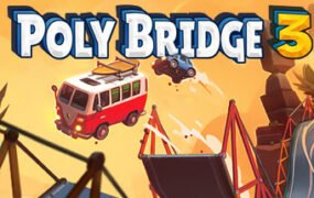 桥梁建筑师3/Poly Bridge 3（v1.3.3）