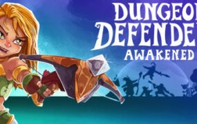 地牢守护者:觉醒/Dungeon Defenders: Awakened(v2.0整合The Lycans Keep)