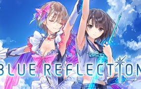 蓝色反射:幻舞少女之剑/BLUE REFLECTION