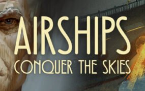 飞艇:征服天空/Airships: Conquer the Skies
