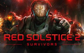 红至日2:幸存者/Red Solstice 2: Survivors(v2.991)
